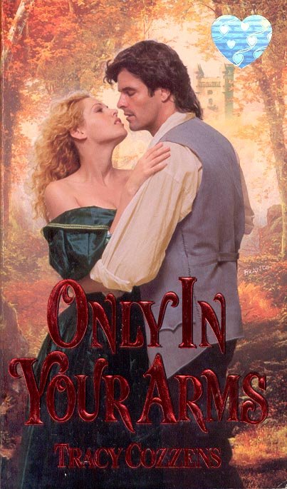ONLY IN YOUR ARMS by TRACY COZZENS 2000 PAPERBACK BOOK NEAR MINT