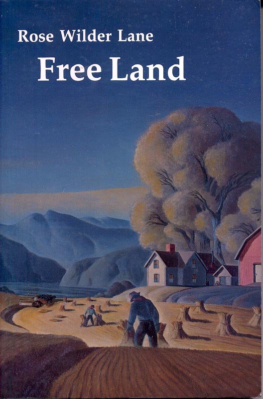 FREE LAND by ROSE WILDER LANE 1984 PAPERBACK BOOK NEAR MINT