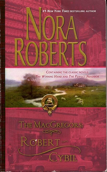 THE MacGREGORS: ROBERT CYBIL by NORA ROBERTS 2007 PAPERBACK BOOK NEAR MINT