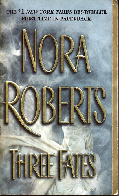 THREE FATES by NORA ROBERTS 2003 PAPERBACK BOOK NEAR MINT