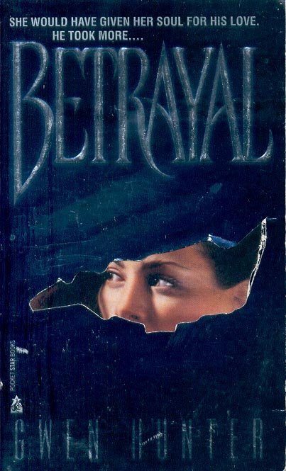 BETRAYAL by GWEN HUNTER 1994 PAPERBACK BOOK NEAR MINT