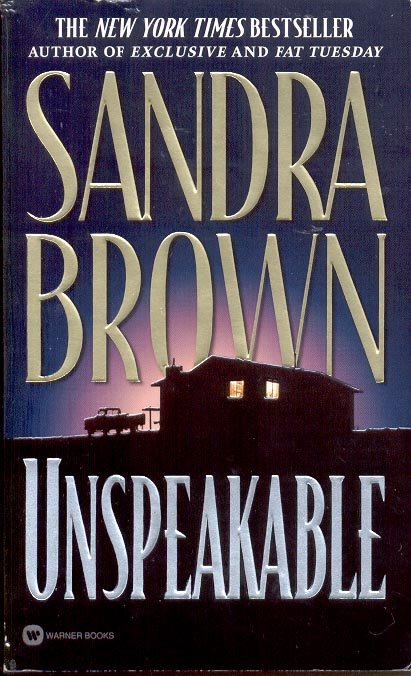 UNSPEAKABLE by SANDRA BROWN 1999 PAPERBACK BOOK MINT