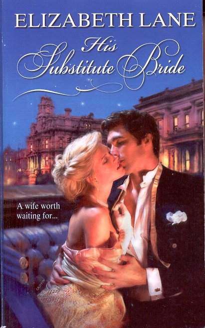 HIS SUBSTITUTE BRIDE by ELIZABETH LANE 2009 PAPERBACK BOOK NEAR MINT