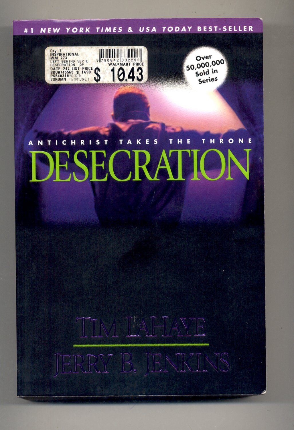 Left Behind: Desecration : Antichrist Takes the Throne 9 by Jerry B. Jenkins... Left Behind: Desecration : Antichrist Takes the Throne 9 by Jerry B. Jenkins...