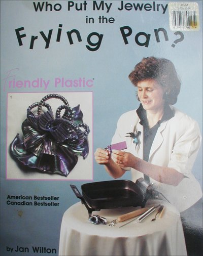 Making frying Pan Jewelry booklet uses plastic by Jan Wilton craft book
