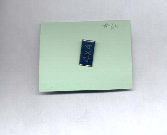 4 X 4 hat (lapel ) pin (#64)