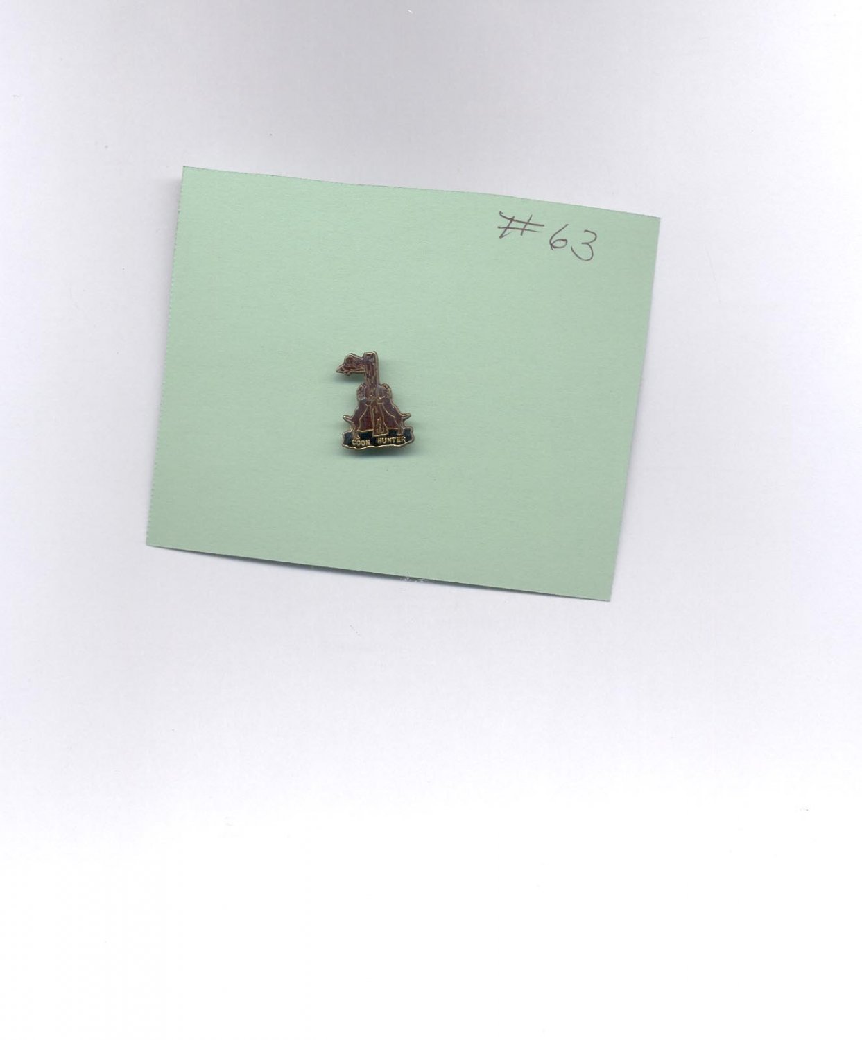 Coon hunter hat (lapel) pin (# 63)