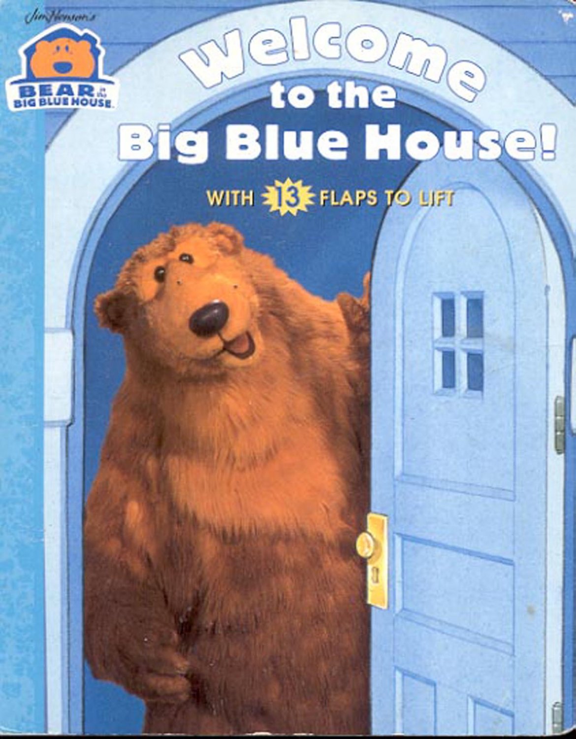 Welcome to the Big Blue house- by Ellen Weiss