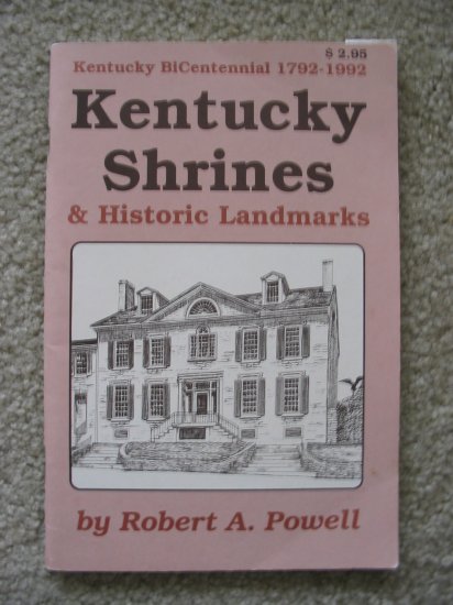 Kentucky Shrines & Historic Landmarks History 1792-1992