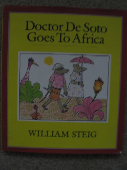 Doctor De Soto Goes To Africa William Steig Children's Picture Book Illustrated