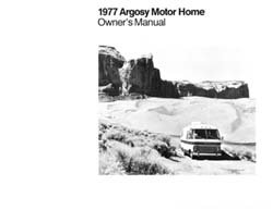 1977 Argosy Motor Home Motorhome Owners Manual by Airstream