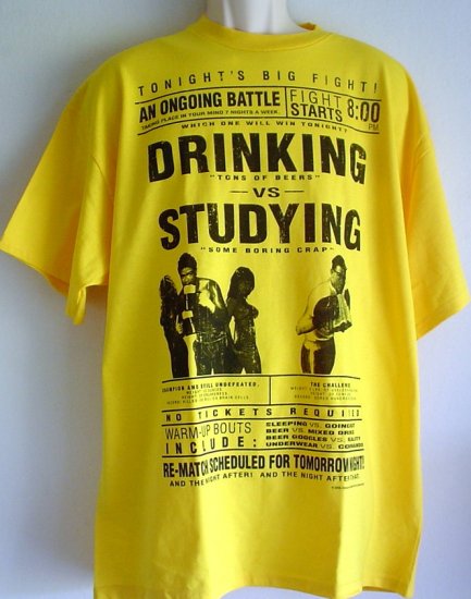 College fight tee shirt DRINKING vs STUDYING XL and Small