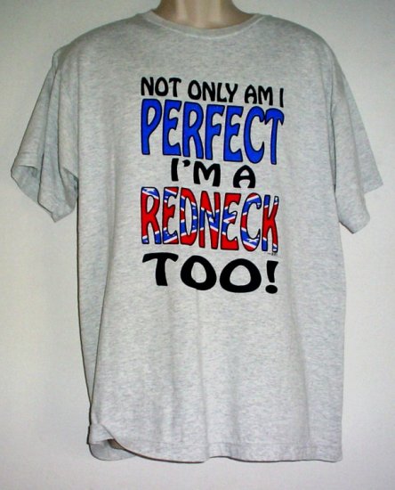 Perfect Redneck tee shirt Large