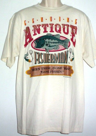 New Tee shirt Genuine Antique Fisherman. Been There Done That Gone Fishin' 100% cotton Large NWT