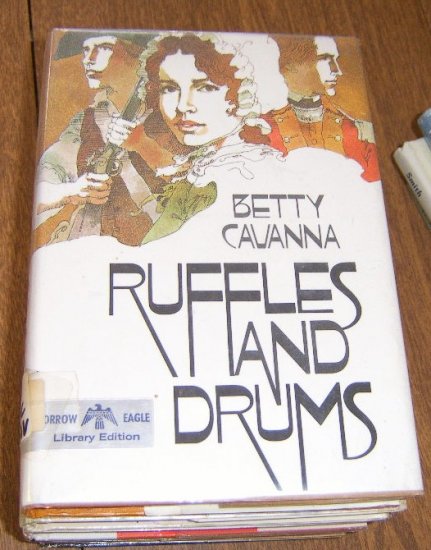 Free Shipping 1975 Ruffles and Drums by Betty Cavanna / Young Adult Book American Revolutionary War