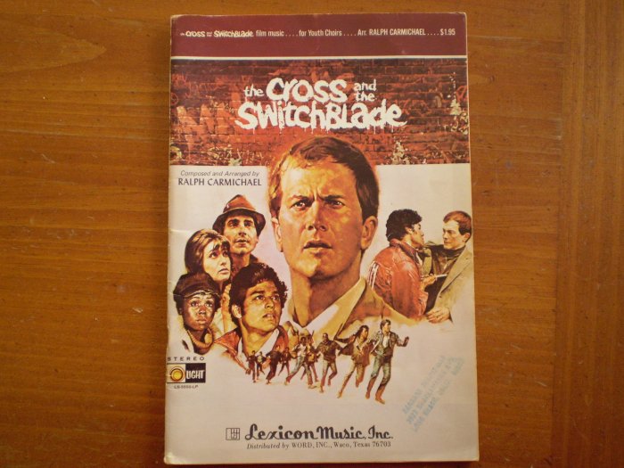THE CROSS AND THE SWITCHBLADE SONGBOOK YOUTH CHOIRS RALPH CARMICHAEL 1970 LEXICON MUSIC