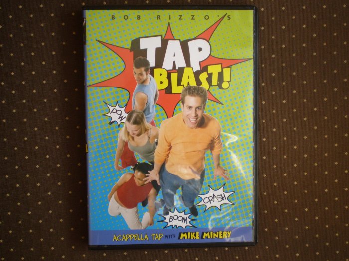 BOB RIZZO'S TAP BLAST! DVD ACAPPELLA TAP DANCE MIKE MINERY 2005
