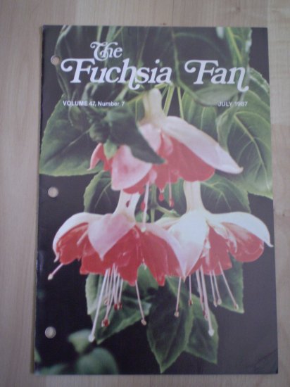Fuchsia Fan Vol 47 #7 July 1987 Magazine