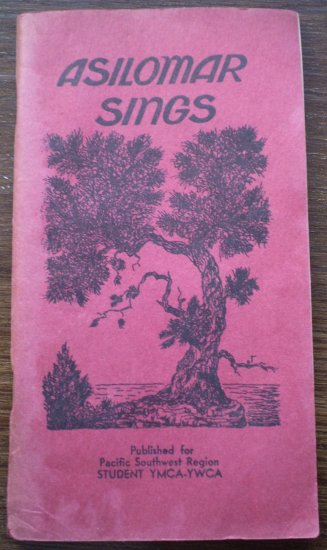Asilomar Sings Pacific Southwest Region YMCA-YWCA Songbook Book