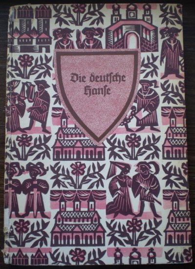 Die Deutsche Hanse Deutsche Volkheit Eugen Diederichs 1926 Book German