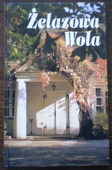 Zelazowa Wola Edward Hartwig Julia 1993 Polish Poland Book hardcover