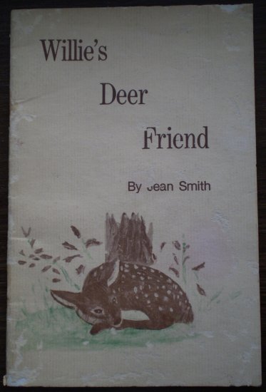 Willie's Deer Friend Jean Smith 1982 Book Vineyard Press Signed