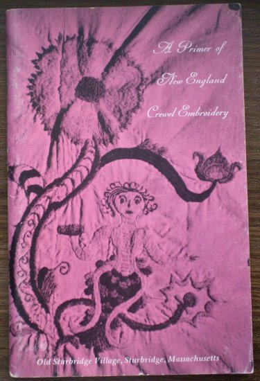 A Primer of New England Crewel Embroidery Catherine Hedlund 1967 2nd Book
