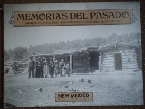 Memorias del Pasado New Mexico Magazine 1996 Calendar of Photos