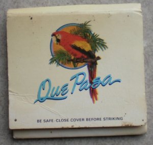 Vintage Matchbook Que Pasa Restaurant Matches