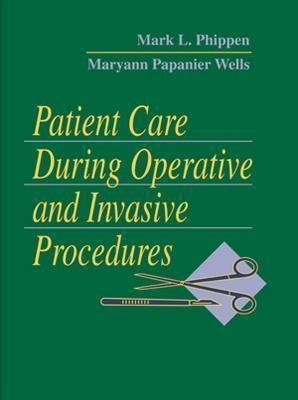 Patient Care During Operative and Invasive Procedures