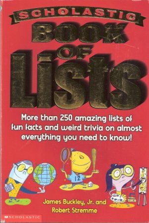 Scholastic Book Of Lists Robert Stremme and James Buckley Jr