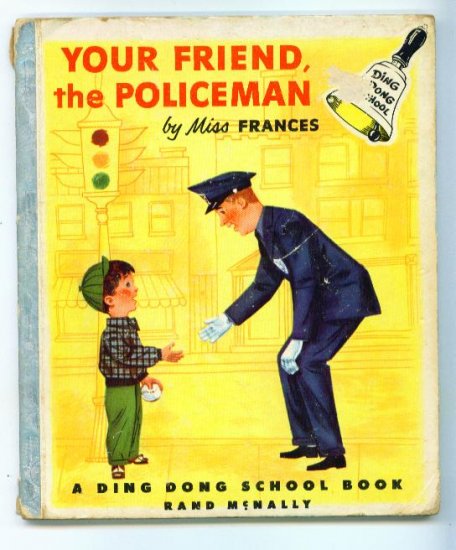 Your Friend, the Policeman Ding Dong School Book 1st Ed