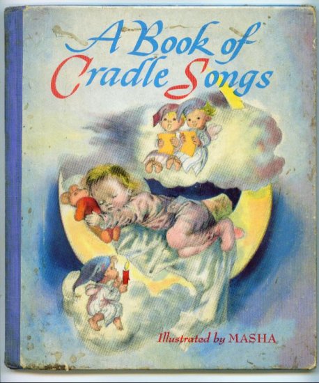 Vintage Children's Book ~ A Book of Cradle Songs