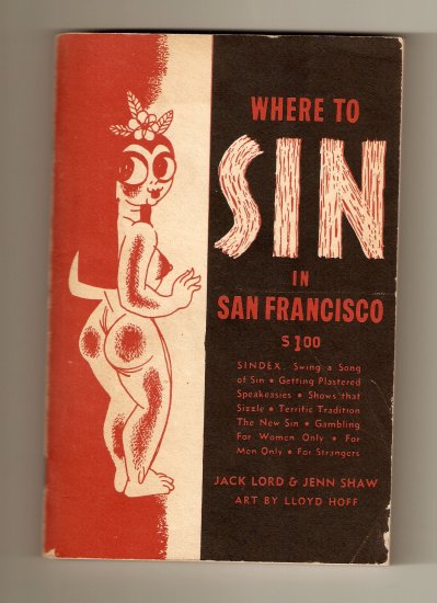 1945 45 Where To Sin In San Francisco Book Very Rare Lord Shaw Swinging Guide To The City By The Bay