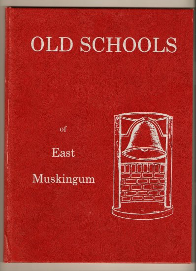 1984 84 Book Very Rare Old Schools of East Muskingum Ohio History 1st Edition First Near Mint