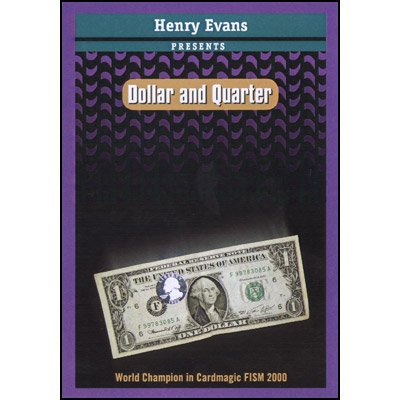 Dollar and Quarter (by Henry Evans)