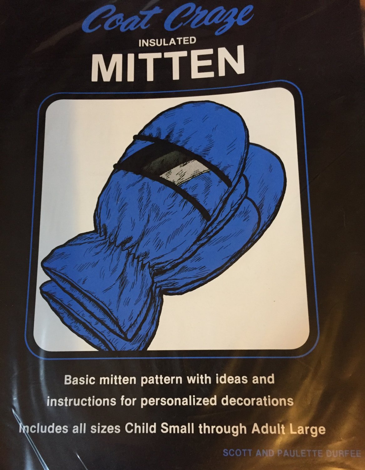 Sewing Pattern for Coat Craze Insulated Mittens by Scott and Paulette Durfee