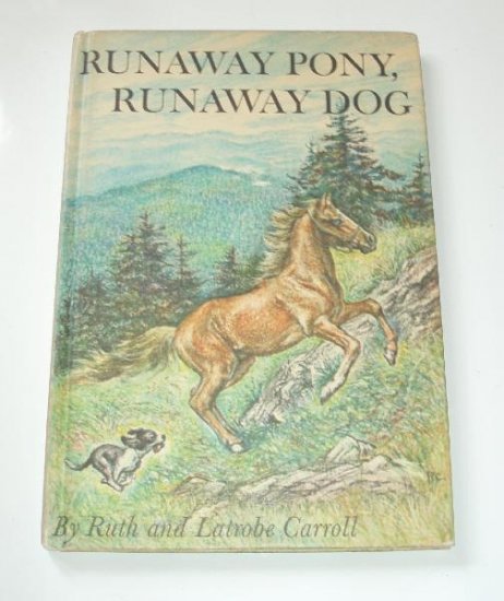 Runaway Pony Runaway Dog Childrens Book Carroll 1963