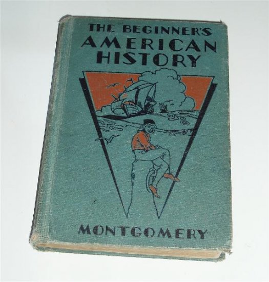 The Beginners American History Book Montgomery 1931
