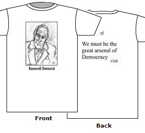 Roosevelt Democrat white t shirt cotton