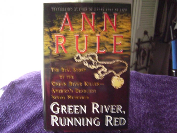 Green River, Running Red by Ann Rule