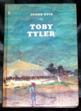 Toby Tyler by James Otis HC Book 1971