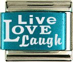 Live Love Laugh Turquoise Italian Laser Charm
