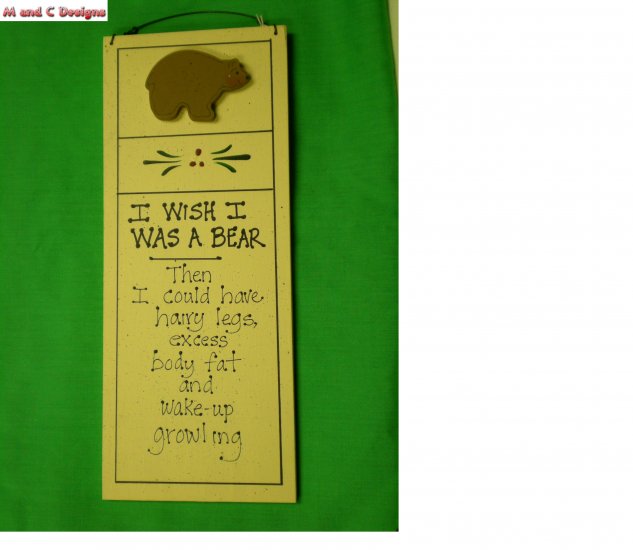 "I wish I was a Bear" sign