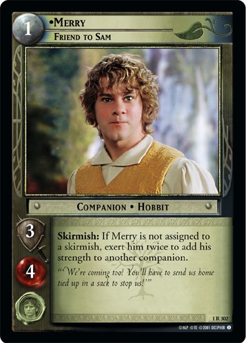 1R302 - Merry, Friend to Sam