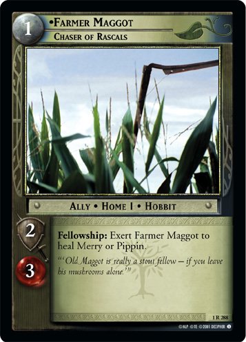 1R288 - Farmer Maggot, Chaser of Rascals