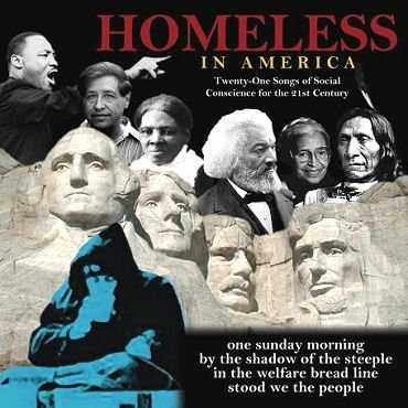 HOMELESS IN AMERICA: Twenty-One Songs of Social Conscience for the 21st Century