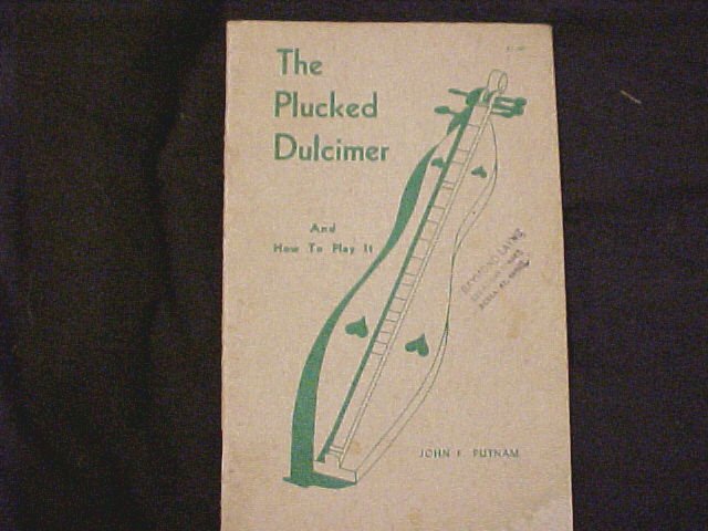 The Plucked Dulcimer and How To Play It Book Free Shipping