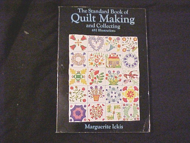 The Standard Book Of Quilt Making ~ Free Shipping in US