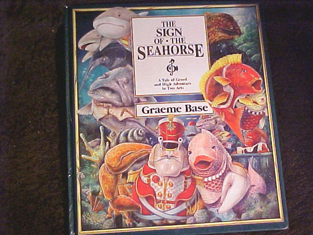 The Sign of the Seahorse Graeme Base Children's Book